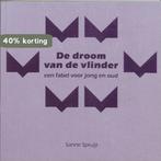 De droom van de vlinder 9789077408315 S. Spruijt, Boeken, Verzenden, Zo goed als nieuw, S. Spruijt