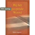 Bij het geopende woord 2014 9789055517060, Boeken, Verzenden, Gelezen