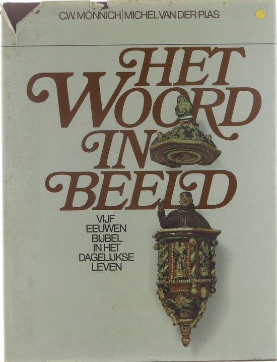 Het Woord in beeld : vijf eeuwen Bijbel in het dagelijkse, Boeken, Literatuur, Ophalen of Verzenden