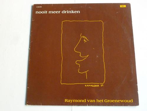 Raymond van het Groenewoud - Nooit meer drinken (LP), Cd's en Dvd's, Vinyl | Nederlandstalig, Verzenden