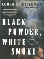 Black powder, white smoke by Loren D. Estleman (Hardback), Boeken, Verzenden, Gelezen, Loren D. Estleman