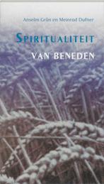 Spiritualiteit van beneden 9789024264643 Anselm Grün, Verzenden, Zo goed als nieuw, Anselm Grün