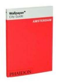 Wallpaper City Guide Amsterdam 2011 9780714859385 Wallpaper*, Boeken, Taal | Engels, Gelezen, Verzenden