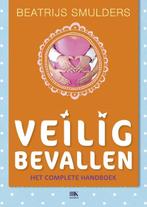 9789021553566 Veilig bevallen | Tweedehands, Verzenden, Zo goed als nieuw, Beatrijs Smulders