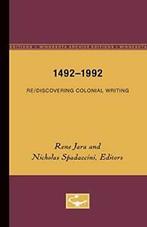 1492-1992: Re/Discovering Colonial Writing (Ins. Jara,, Boeken, Zo goed als nieuw, Verzenden, Rene Jara, Nicholas Spadaccini