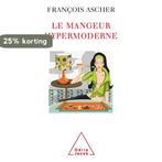 Le Mangeur hypermoderne 9782738188359 François Ascher, Verzenden, Gelezen, François Ascher