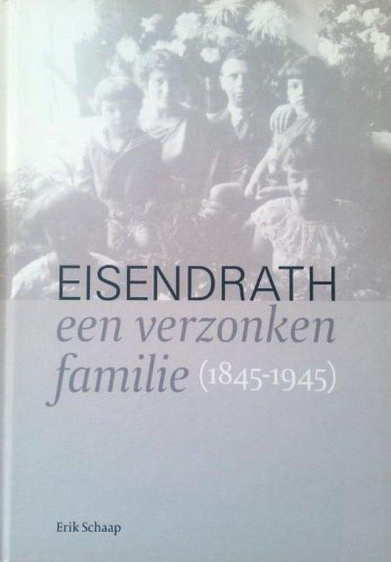 Eisendrath, een verzonken familie (1845-1945) 9789078381976, Boeken, Oorlog en Militair, Zo goed als nieuw, Verzenden