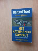 KATHMANDU KOMPLOT 9789022511985 Barend Toet, Boeken, Verzenden, Gelezen, Barend Toet