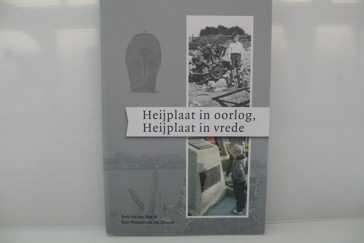 Heijplaat in oorlog, Heijplaat in vrede 9789082074703, Boeken, Geschiedenis | Stad en Regio, Zo goed als nieuw, Verzenden