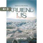 Kruien ijs 9789492046253 Henk Witjes, Verzenden, Gelezen, Henk Witjes