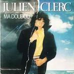 vinyl single 7 inch - Julien Clerc - Ma Doudou, Cd's en Dvd's, Vinyl Singles, Zo goed als nieuw, Verzenden