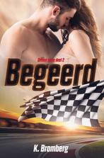 Begeerd / Driven / 2 9789493030268 K. Bromberg, Boeken, Verzenden, Gelezen, K. Bromberg