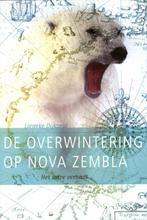 De overwintering op Nova Zembla 9789047704003, Boeken, Verzenden, Gelezen, Lieneke Dijkzeul