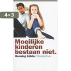 Moeilijke kinderen bestaan niet 9789060384473 H. Kohler, Boeken, Studieboeken en Cursussen, Verzenden, Gelezen, H. Kohler