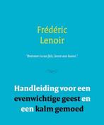 Handleiding voor een evenwichtige geest en een kalm gemoed, Verzenden, Zo goed als nieuw, Frédéric Lenoir