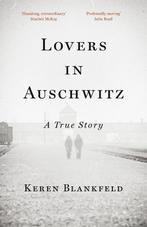 Lovers in Auschwitz -  Keren Blankfeld  Boek Engels, Verzenden, Nieuw