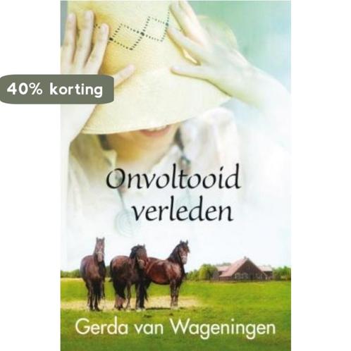 Onvoltooid verleden 9789059775435 Gerda van Wageningen, Boeken, Streekboeken en Streekromans, Gelezen, Verzenden