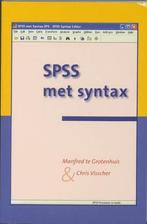 Spss Met Syntax | Te Grotenhuis, M. / Visscher, C. | Nieuw, Verzenden, Nieuw, Te Grotenhuis, M. / Visscher, C.
