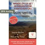 Wandelen op het wonderschone Fuerteventura 9789403634753, Verzenden, Zo goed als nieuw, Sabine Weites