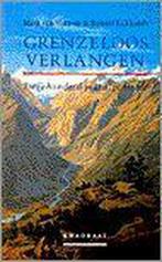 GRENZELOOS VERLANGEN 9789064812200 Robert Eckhardt, Verzenden, Gelezen, Robert Eckhardt