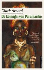 De Koningin Van Paramaribo 9789038893402 Clark Accord, Verzenden, Gelezen, Clark Accord