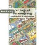 Een dagje uit, een weekje weg 9789000028733 Arend van Dam, Boeken, Verzenden, Gelezen, Arend van Dam