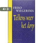 Telkens weer het dorp / Pluche 9789038884127 F. Wiegersma, Verzenden, Gelezen, F. Wiegersma