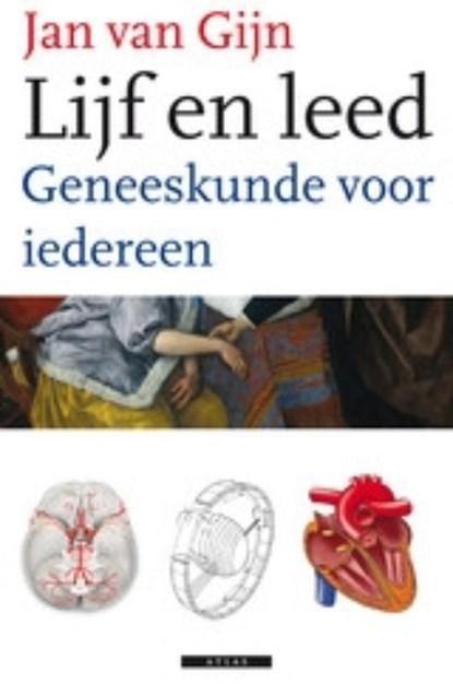 Lijf en leed | 9789045016856 | GIJN, J. van, Boeken, Wetenschap, Zo goed als nieuw