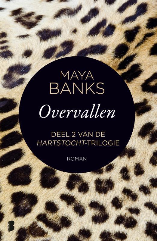 Overvallen / Hartstocht / 2 9789022581339 Maya Banks, Boeken, Romans, Gelezen, Verzenden