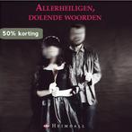 Allerheiligen, dolende woorden 9789491883675, Verzenden, Zo goed als nieuw