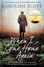 When I Come Home Again 9781471183775 Caroline Scott, Boeken, Verzenden, Gelezen, Caroline Scott