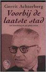 Voorbij de laatste stad / Ooievaar 9789057134418, Boeken, Verzenden, Gelezen, G. Achterberg