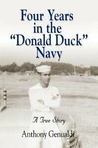 Four Years in the Donald Duck Navy. Genualdi, Anthony   New., Boeken, Biografieën, Zo goed als nieuw, Verzenden