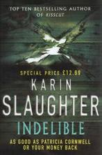 Indelible by Karin Slaughter (Hardback), Boeken, Taal | Engels, Gelezen, Kar Slaughter, Verzenden
