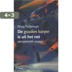 De gouden karper is uit het net 9789056702526 Nico Tydeman, Verzenden, Gelezen, Nico Tydeman