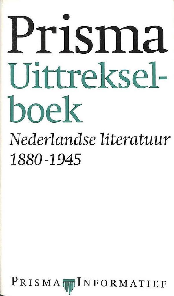 Prisma uittrekselboek Nederlandse literatuur 1880-1945 /, Boeken, Overige Boeken, Gelezen, Verzenden