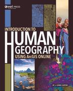 Introduction to Human Geography Using ArcGIS Online, Boeken, Verzenden, Zo goed als nieuw, J. Chris Carter