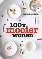 100 x mooier wonen 9789021546421 Marijke Schipper, Verzenden, Zo goed als nieuw, Marijke Schipper
