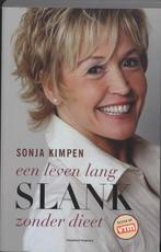 Een leven lang slank zonder dieet 9789002219917 Sonja Kimpen, Boeken, Gezondheid, Dieet en Voeding, Gelezen, Verzenden, Sonja Kimpen