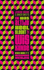 Ik was altijd heel slecht in wiskunde 9789057123368, Boeken, Verzenden, Gelezen, Jeanine Daems