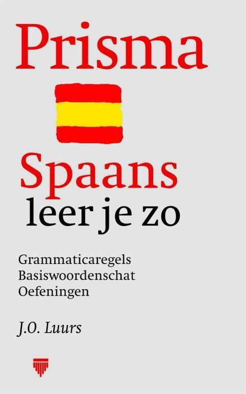Zo leer je Spaans / Prisma taal 9789027467492 J.O. Luurs, Boeken, Overige Boeken, Gelezen, Verzenden