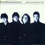 vinyl single 7 inch - Kevin McDermott Orchestra - Where W..., Cd's en Dvd's, Vinyl Singles, Verzenden, Zo goed als nieuw