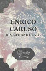 Enrico Caruso - His Life and Death. Caruso, Dorothy   New., Zo goed als nieuw, Caruso, Dorothy, Verzenden