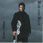 cd - Jimmy Dillon - Bad And Blue, Cd's en Dvd's, Verzenden, Zo goed als nieuw