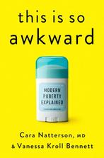 9780593580950 This Is So Awkward Cara Natterson, Verzenden, Nieuw, Cara Natterson