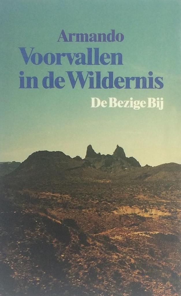 Voorvallen in de wildernis 9789023433699 Armando, Boeken, Romans, Gelezen, Verzenden