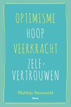 Optimisme - Hoop - Veerkracht - Zelfvertrouwen 9789024409372, Boeken, Gelezen, Verzenden, Matthijs Steeneveld