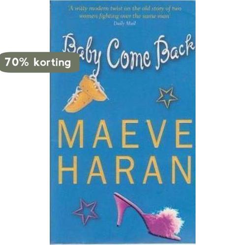 Baby Come Back 9780751529685 Maeve Haran, Boeken, Taal | Engels, Gelezen, Verzenden