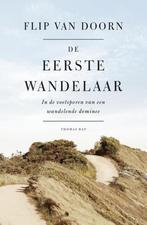 De eerste wandelaar 9789400407534 Flip van Doorn, Boeken, Verzenden, Gelezen, Flip van Doorn