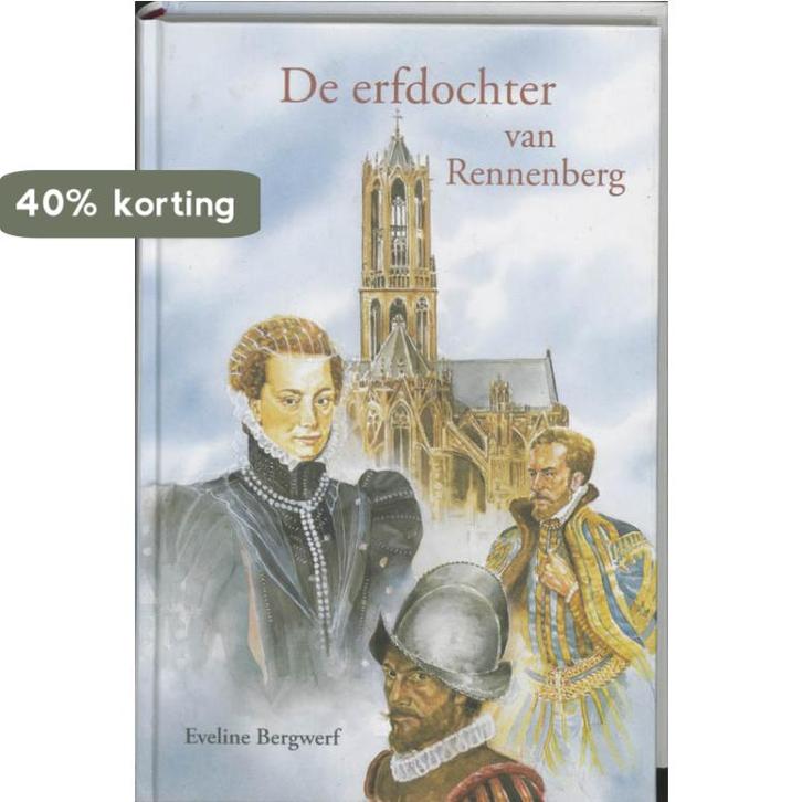 ERFDOCHTER VAN RENNENBERG, DE 9789033119149 E. Bergwerf, Boeken, Kinderboeken | Jeugd | 10 tot 12 jaar, Zo goed als nieuw, Verzenden